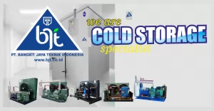 Supplier Cold Storage Bergaransi di Bekasi: Solusi Terbaik dari PT. BJT untuk Produk Segar yang Terjaga